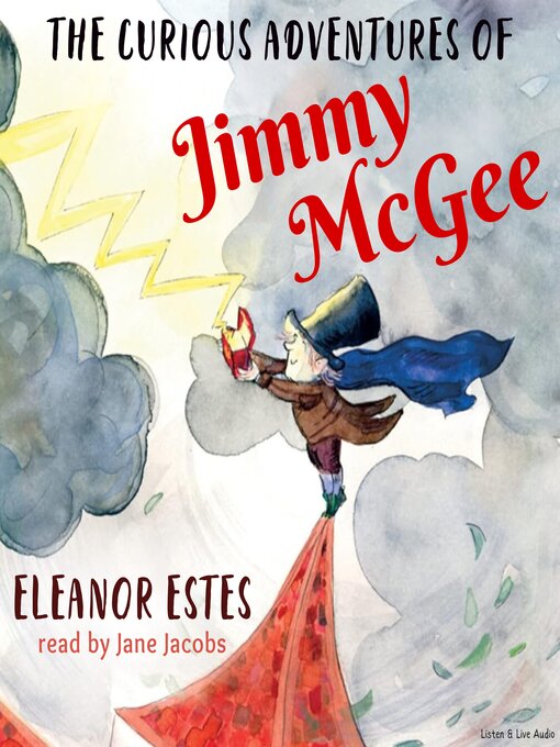 Title details for The Curious Adventures of Jimmy McGee by Eleanor Estes - Available